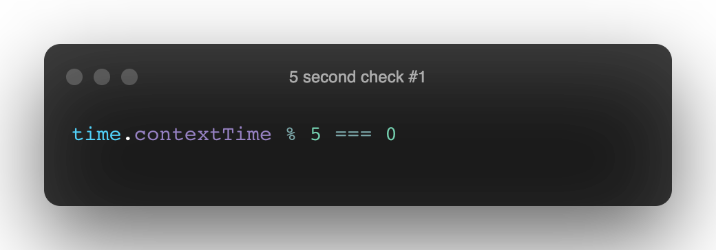 This time.context % 5 === 0 condition will likely never return true
